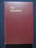 The Hymnbook. Published by Presbyterian Church in the United States, Presbyterian Church in the United States of America, United Presbyterian Church of ... in America. < Editor: David Hugh Jones. > B08D7XBKTP Book Cover