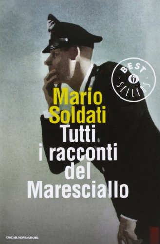 Tutti i racconti del maresciallo: I racconti del maresciallo-I nuovi racconti del maresciallo Tutti i racconti del maresciallo: I racconti del maresciallo-I nuovi racconti del maresciallo