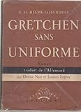 Gretchen sans uniforme