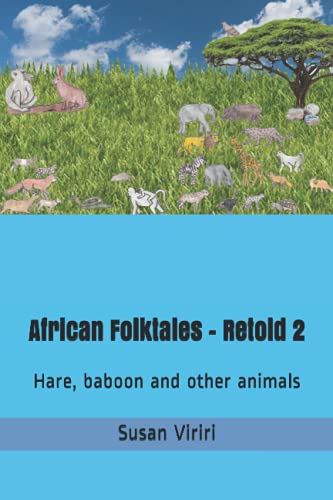African Folktales - Retold 2: Hare, baboon and other animals