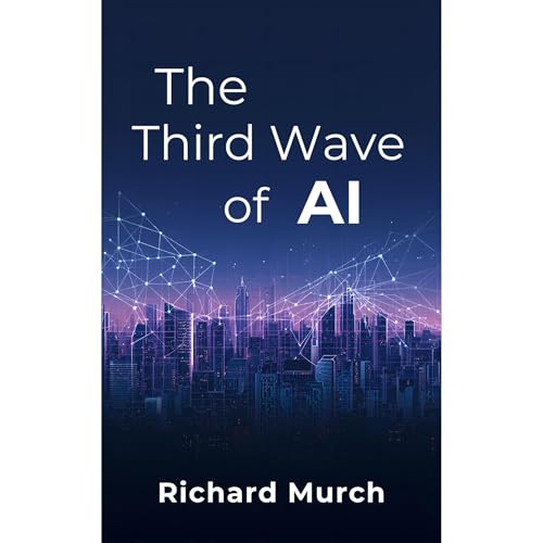 The Third Wave of AI Audiobook By Richard Murch cover art