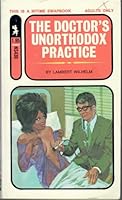 The Doctor's Unorthodox Practice B07MF27JG9 Book Cover