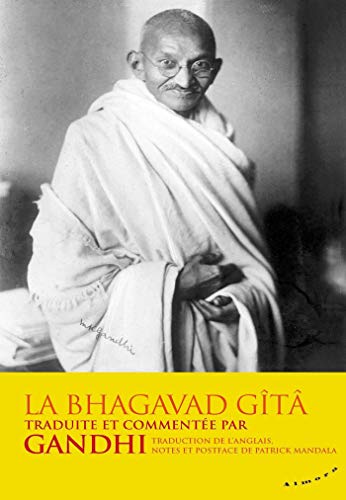 Télécharger La Bhagavad-Gîtâ - traduite et commentée par Gandhi Livre eBook France