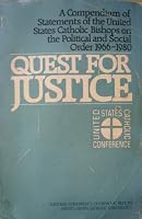 Quest for Justice: A Compendium of Statements of the United States Catholic Bishops on the Political and Social Order, 1966-1980 (487p) 9991730613 Book Cover