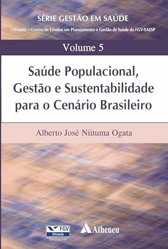 Saúde populacional, gestão e sustentabilidade para o cenário brasileiro: