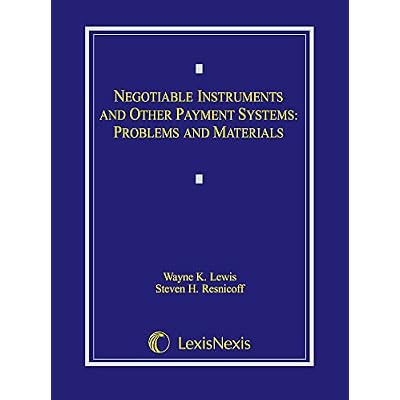 Negotiable Instruments and Other Payment Systems