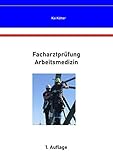Facharztprüfung Arbeitsmedizin