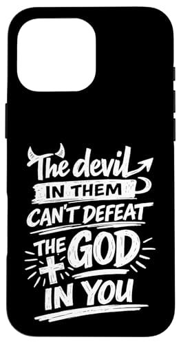The Devil In Them Can't Deperat The God In You Christian �X�}�z�P�[�X iPhone 16 Pro Max �p