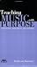 Teaching Music with Purpose