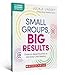 Small Groups, Big Results: Evidence-Based Routines to Get Every Child Reading (The Science of Reading in Practice)