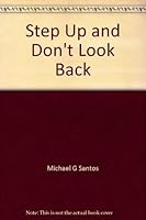 Step Up and Don't Look Back 1598728512 Book Cover