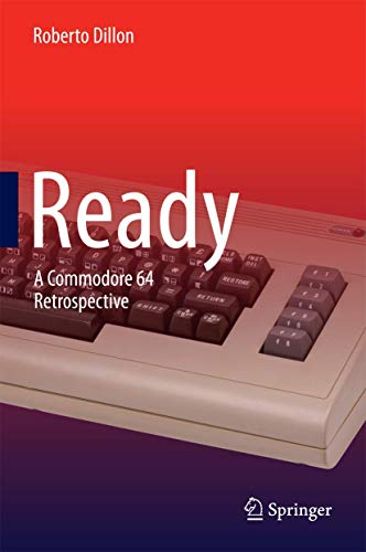 Ready: A Commodore 64 Retrospective view 2