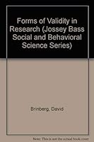 Forms of Validity in Research (Jossey Bass Social and Behavioral Science Series) 0875899129 Book Cover