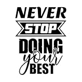 Gravuraufkleber Hör niemals auf, dein Bestes in Sachen Typografie zu geben. 49.4x65.9cm Selbstklebend Schwarz