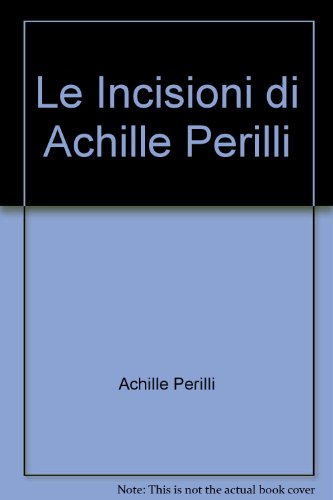  Le Incisioni di Achille Perilli