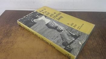 Hardcover How to play golf with an effortless swing Book
