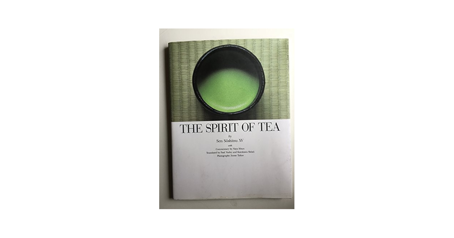 The Spirit of Tea: Soshitsu, Sen XV & Sotan, Naya
