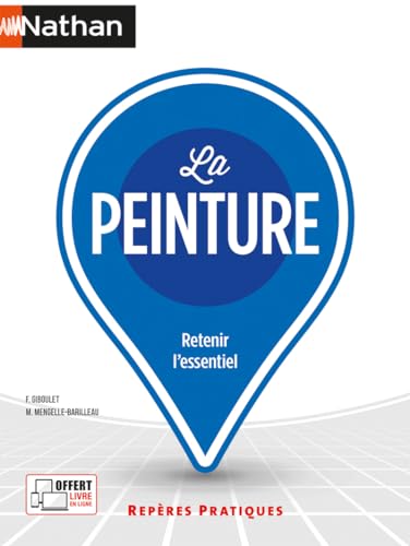 livre La peinture - Repères pratiques - La collection pour retenir l'essentiel