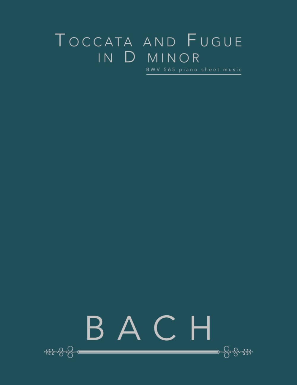 Toccata and Fugue in D minor: BWV 565 piano sheet music