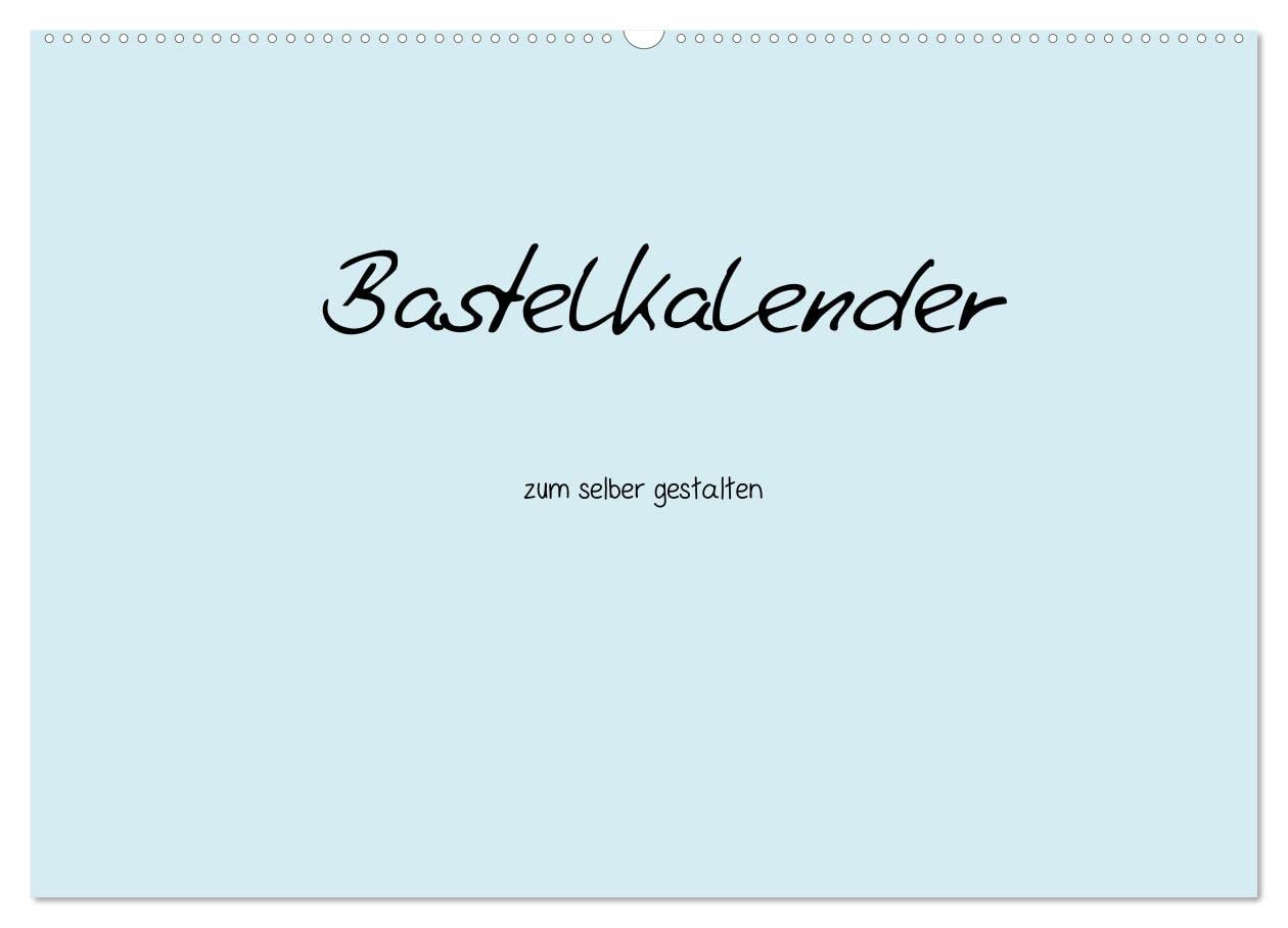 CALVENDO - Bastelkalender - hell Blau (Wandkalender 2027 DIN A2 quer), Monatskalender: Bastelkalender - hell Blau
