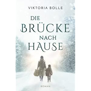 Die Brücke nach Hause Taschenbuch – 26. Januar 2015