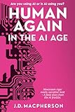 HUMAN AGAIN: In the AI Age