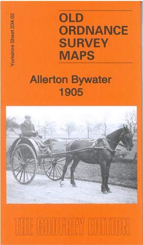 Allerton Bywater 1905: Yorkshire Sheet 234.02 (Old Ordnance Survey Maps of Yorkshire)