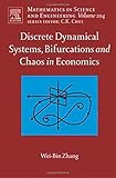 Discrete Dynamical Systems, Bifurcations and Chaos in Economics (Volume 204) (Mathematics in Science and Engineering (Volume 204))