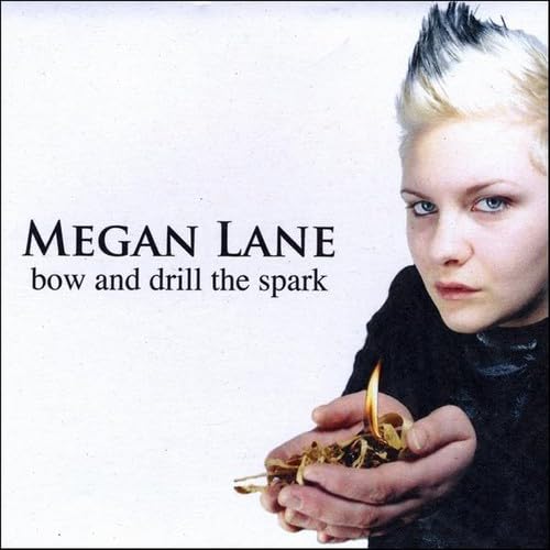 Bow & Drill the Spark [Audio CD] Megan Lane and Elton John