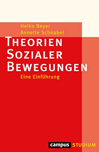 Theorien Sozialer Bewegungen: Eine Einführung (Campus »Studium«)