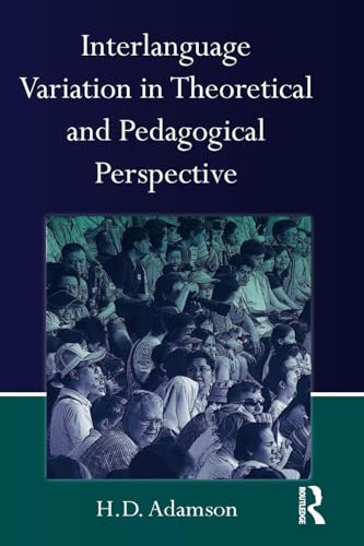 Interlanguage Variation in Theoretical and Pedagogical Perspective