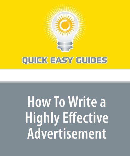 How To Write a Highly Effective Advertisement: Tips to Ensure Maximum ...