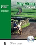 Play-Along Clarinet Celtic: plus CD & piano accompaniment (World Music) 3702475435 Book Cover