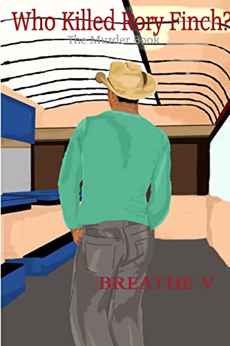 Breathe V: Who Killed Rory Finch?