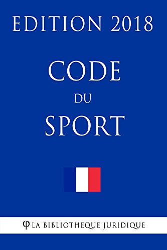 Télécharger Code du sport: Edition 2018 livre En ligne