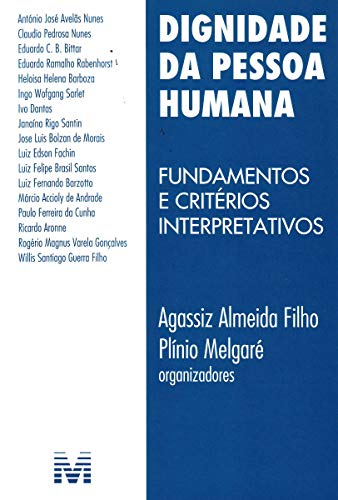 Dignidade da pessoa humana - 1 ed./2010