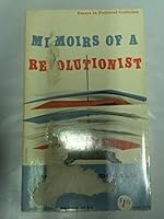 Memoirs of a Revolutionist: Essays in Politicl Criticism B0023V0AYK Book Cover