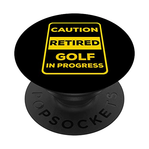 Funny Retired Golf in Progress Sign PopSockets Swappable PopGrip, Black