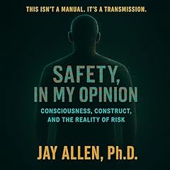Safety, in My Opinion Audiolibro Por Jay Allen arte de portada