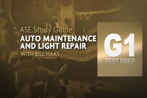 Complete ASE G1 Auto Maintenance and Light Repair Test Prep Program