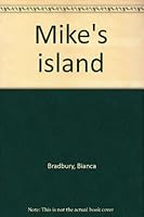Mike's island B0007E542I Book Cover