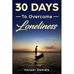 30 Days to Overcome Loneliness Audiolibro Por Harper Daniels, Corin Devaso, Logan Tindell arte de portada