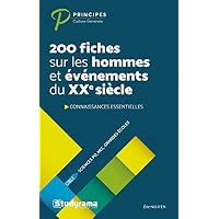 200 fiches sur les hommes et &eacute;v&egrave;nements du XXe si&egrave;cle