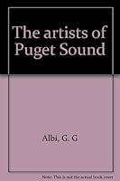 The artists of Puget Sound B0007F2N30 Book Cover