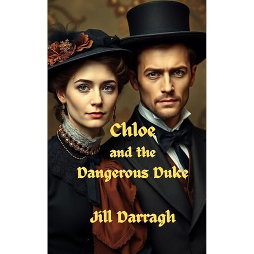Chloe and the Dangerous Duke Audiobook By Jill Darragh cover art