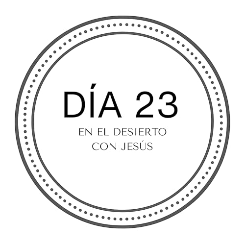 D&iacute;a 23 - Oraci&oacute;n y vigilancia constante