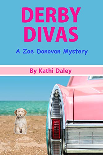 Derby Divas (Zoe Donovan Cozy Mystery Book 8)