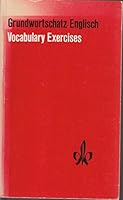 Grundwortschatz Englisch: Vocabulary Exercises. Zum Grund- und Aufbauwortschatz Englisch. 3125195209 Book Cover