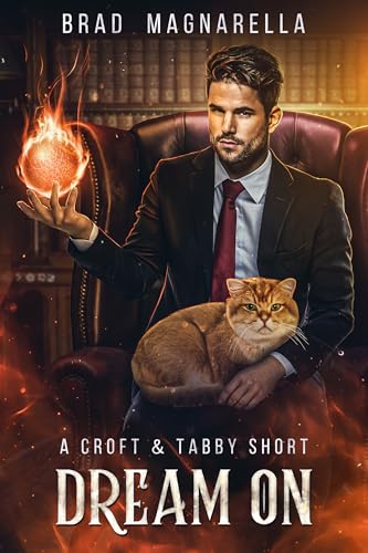 Dream On: A Croft and Tabby Short (Croft & Tabby Book 5)
