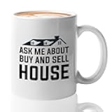 Realtor Coffee Mug 15oz White - Ask me about buying or selling house - Real Estate Agent Salesman House Selling Coworkers Employee Broker Closing